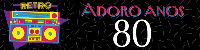 Adoro Anos 80 - Camisetas e produtos personalizados