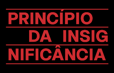 PRINCÍPIO DA INSIGNIFICÂNCIA - Camisetas e produtos personalizados