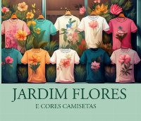 Jardim Flores e Cores Camisetas - Camisetas e produtos personalizados