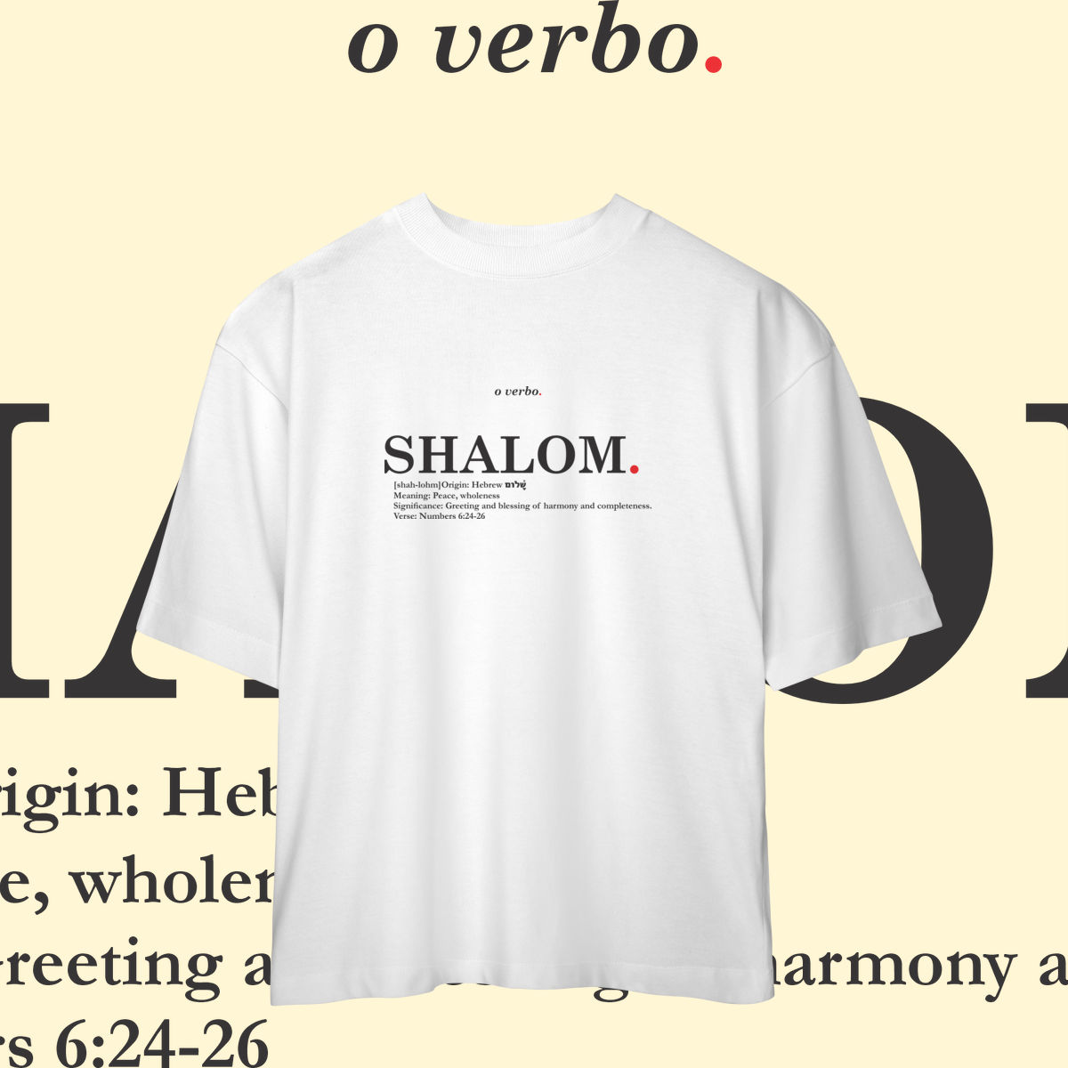 Nome do produto: Oversized Tee SHALOM. – Peace and Wholeness