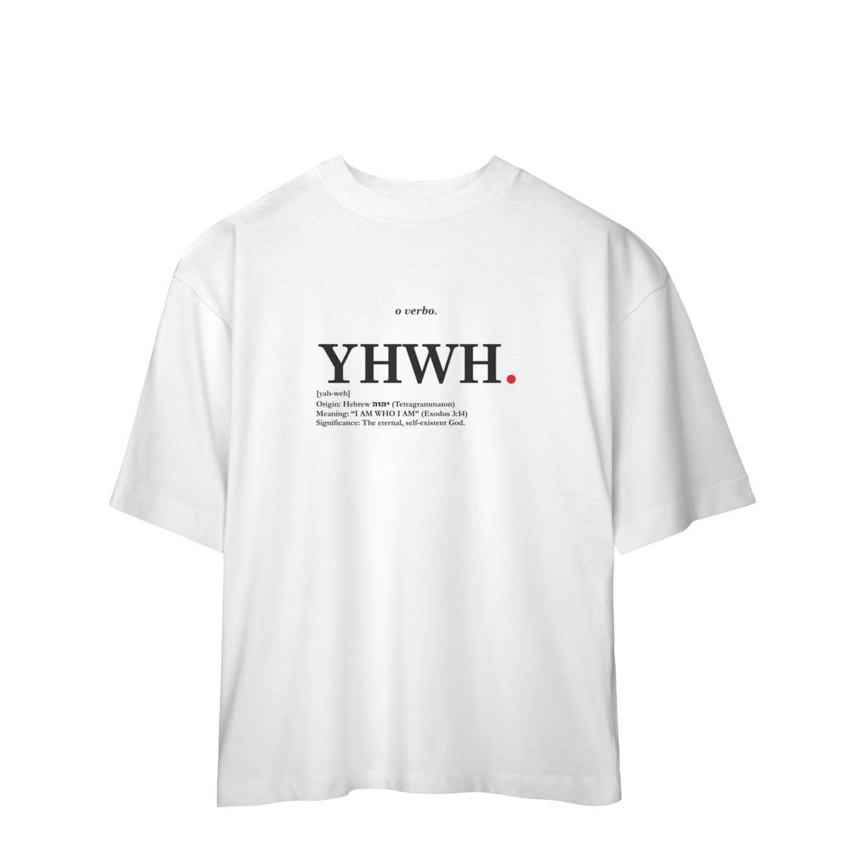 Nome do produto: Oversized Tee YHWH. – The Eternal Name