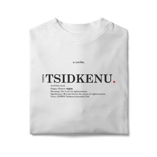 Nome do produto Oversized Tee YHWH TSIDKENU. – The Lord Our Righteousness