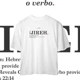 Nome do produto Oversized Tee YHWH JIREH. – The Lord Will Provide