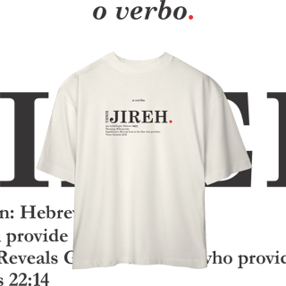 Nome do produto Oversized Tee YHWH JIREH. – The Lord Will Provide