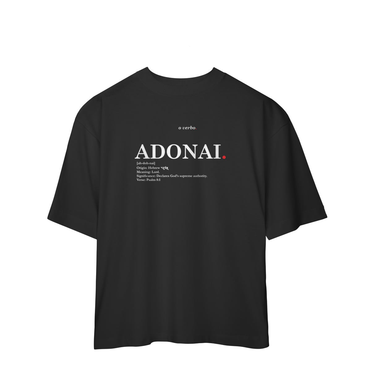 Nome do produto: Oversized Tee ADONAI. – Lord, Master