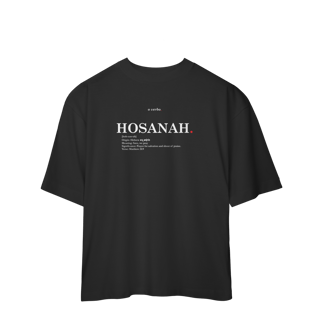 Nome do produto Oversized Tee HOSANNA. – Save, We Pray