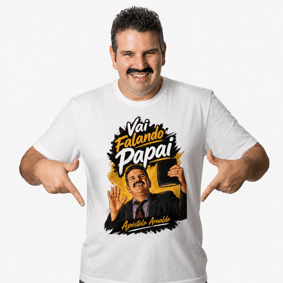 Nome do produto  Vai falando papai! - TShirt Prime