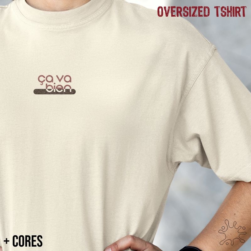 Nome do produto: Camiseta Oversized Ça va bien