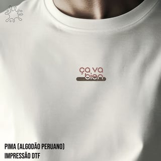 Camiseta Pima (alg. peruano) Ça va bien