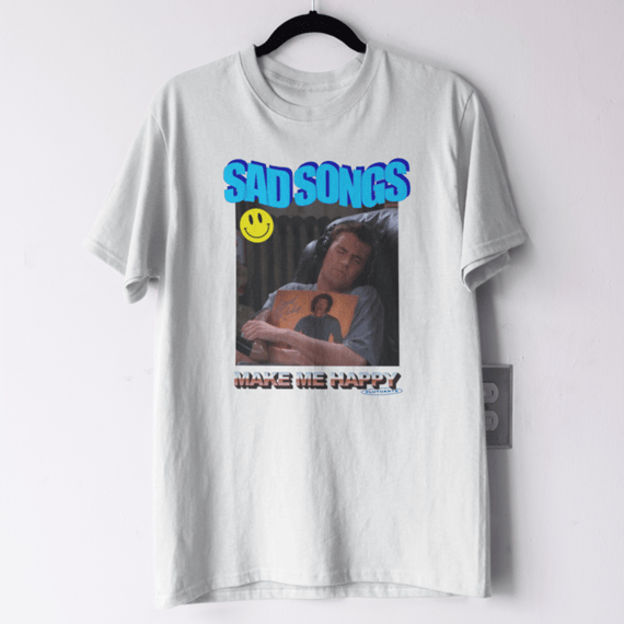 Sad songs make me happy