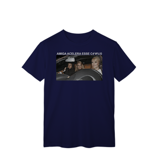 Nome do produto Amiga Acelera esse carro!