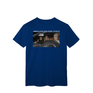 Nome do produto Amiga Acelera esse carro!