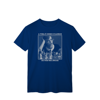 Nome do produto A vida é como o xadrez, eu não sei jogar