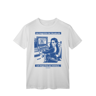 Nome do produto Un poquito de trabajo, un poquito de fofoca