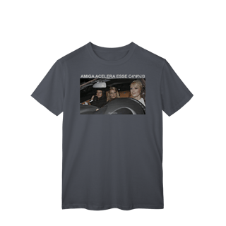 Nome do produto Amiga Acelera esse carro!