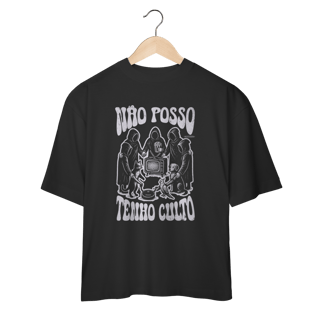 Nome do produto OVERSIZED - Não Posso, Tenho Culto