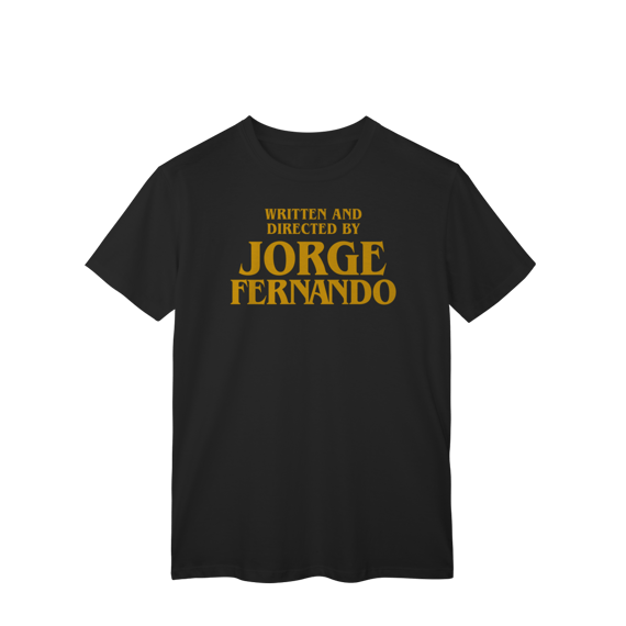 Written and directed by Jorge Fernando