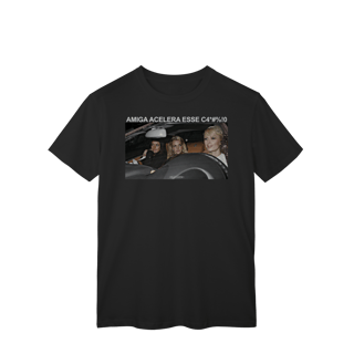 Nome do produto Amiga Acelera esse carro!