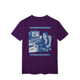 Nome do produto Un poquito de trabajo, un poquito de fofoca