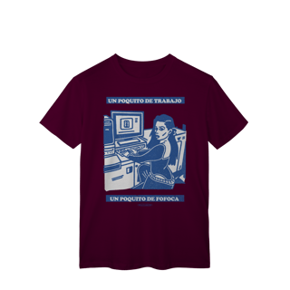 Nome do produto Un poquito de trabajo, un poquito de fofoca