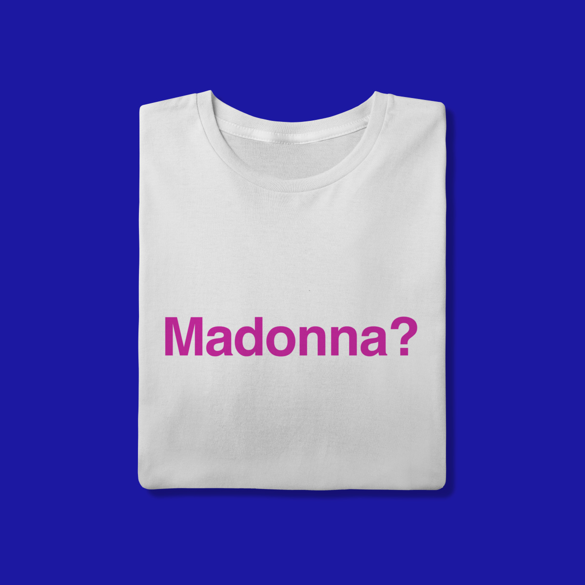 Camiseta 'Madonna?