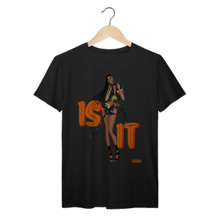 Nome do produto Camiseta Premium Tyla Is It