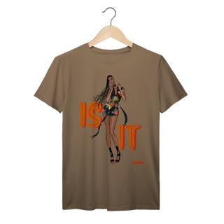 Nome do produto Camiseta Premium Tyla Is It