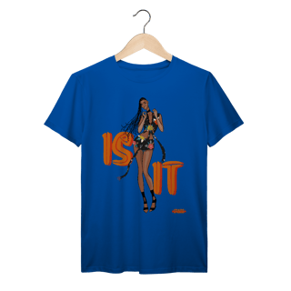Nome do produto Camiseta Premium Tyla Is It