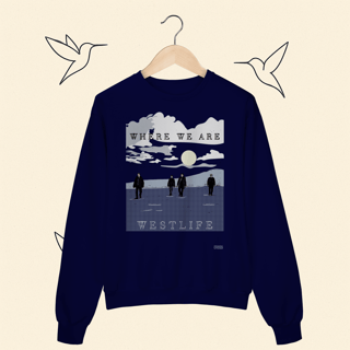 Nome do produto Moletom Westlife Where We Are