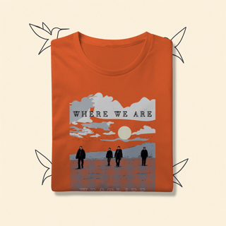 Nome do produto Camiseta Premium Westlife Where We Are