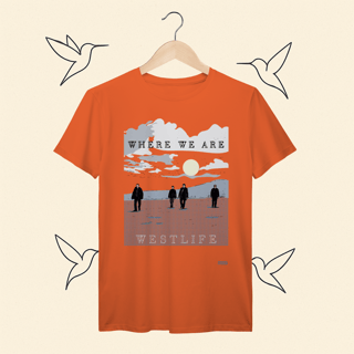 Nome do produto Camiseta Premium Westlife Where We Are