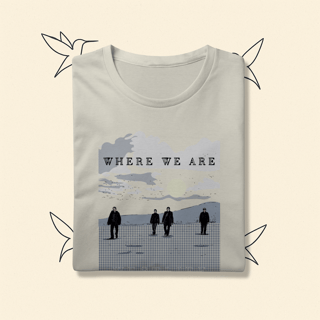 Nome do produto Camiseta Premium Westlife Where We Are