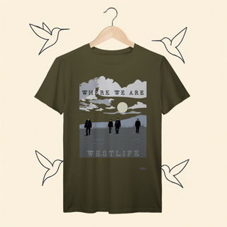 Nome do produto Camiseta Premium Westlife Where We Are