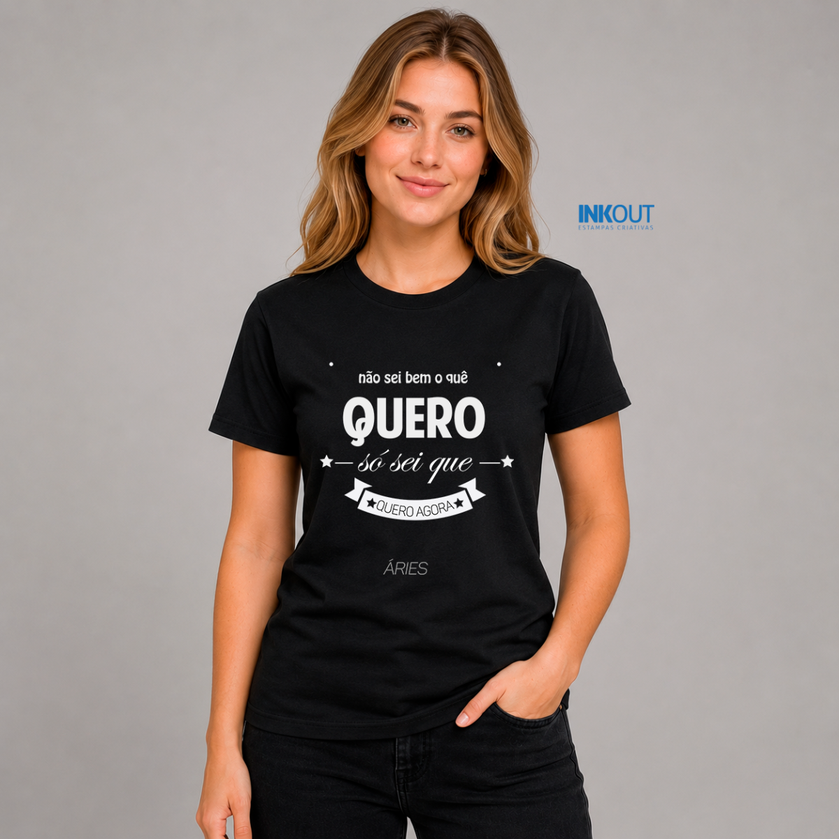 Camiseta Áries — Quero Agora | InkOut