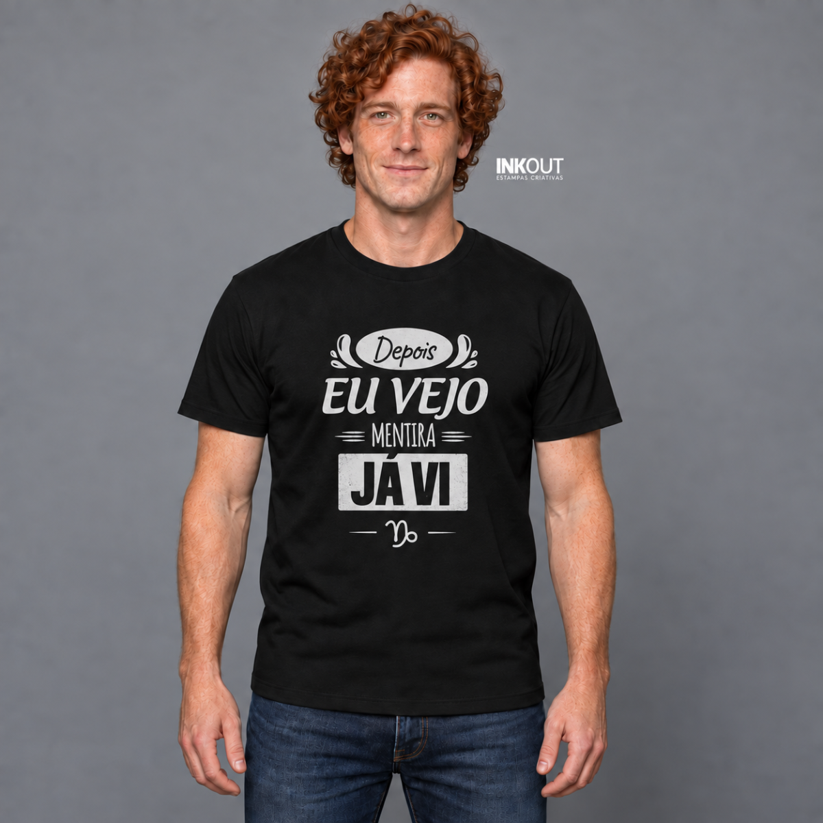 Camiseta Capricórnio — Depois Eu Vejo. Mentira, Já Vi. | InkOut