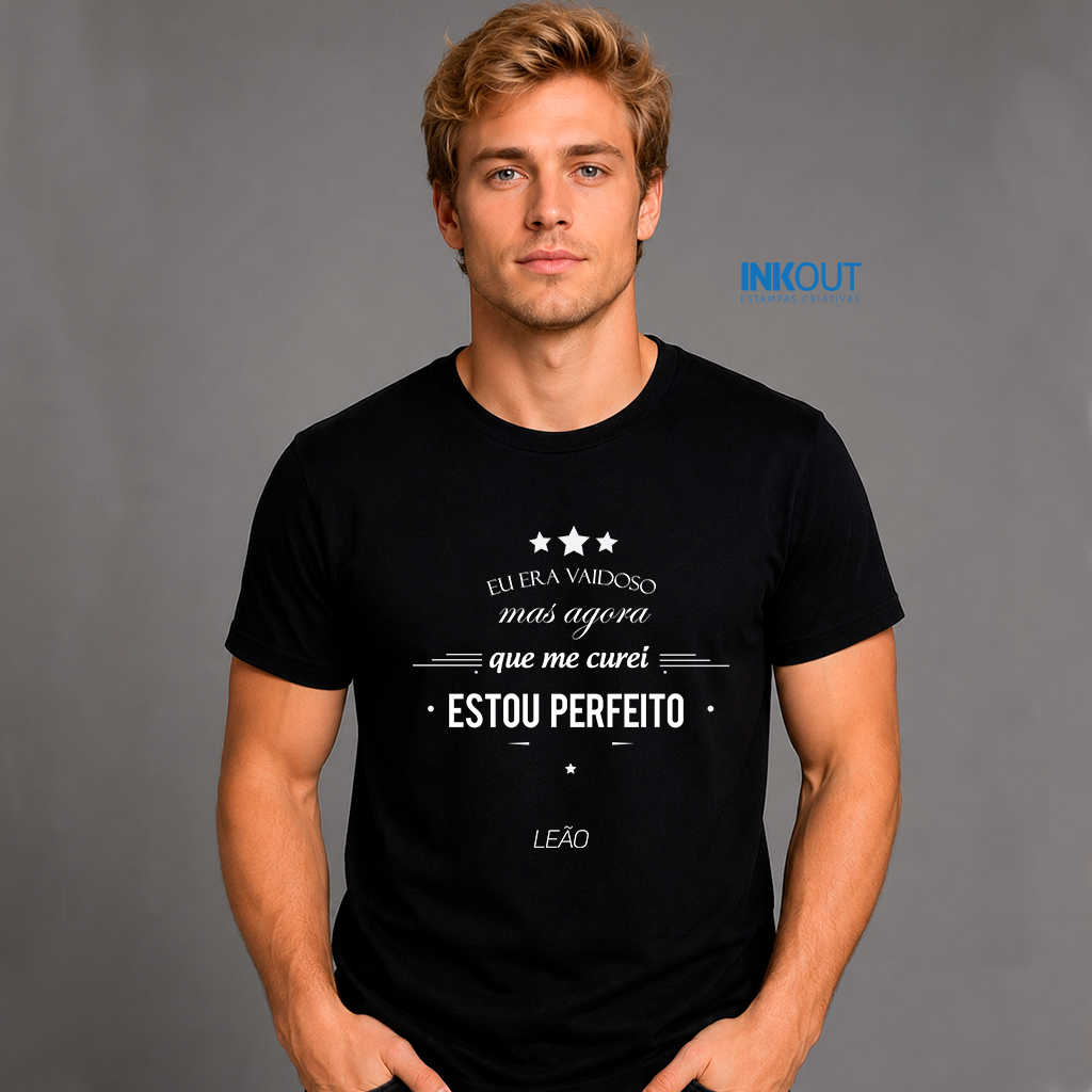 Camiseta Leão — Eu Era Vaidoso, Agora Estou Perfeito | InkOut