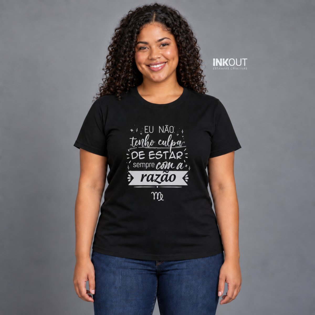 Camiseta Virgem — Sempre com a Razão | InkOut