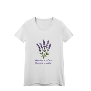 Nome do produto ACALME A ALMA, FLORESÇA A VIDA