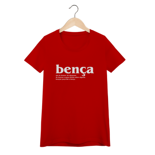 Nome do produto Camiseta Feminina - Bença