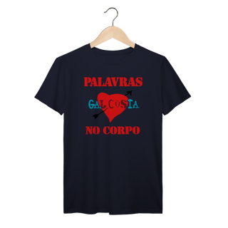 Nome do produto Camiseta Gal Costa Palavras No Corpo Vintage 100% Algodão Prime