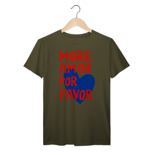 Nome do produto Camiseta More Amor Por Favor Prime