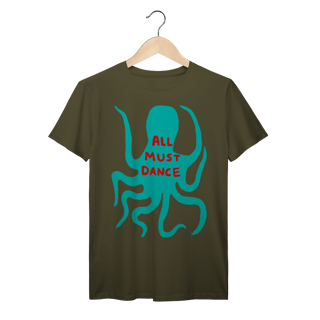 Nome do produto Camiseta Polvo All Must Dance Algodão Prime  