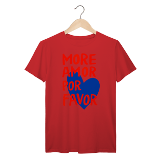 Nome do produto Camiseta More Amor Por Favor Prime