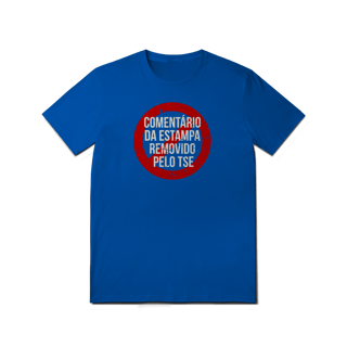 Nome do produto Camiseta - Comentário removido pelo TSE
