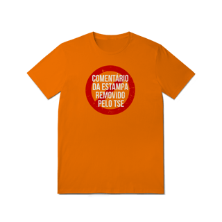 Nome do produto Camiseta - Comentário removido pelo TSE