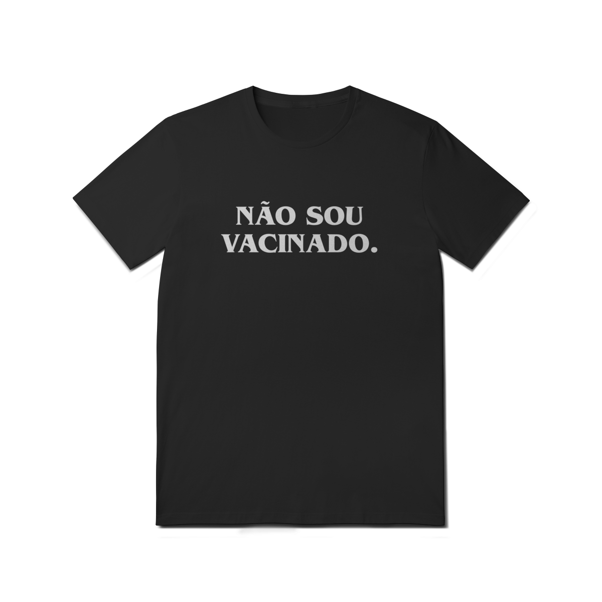 Camiseta - NÃO SOU VACINADO