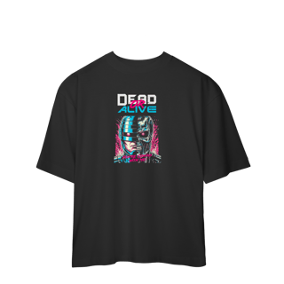 Nome do produto Camiseta Oversized - Dead or Alive