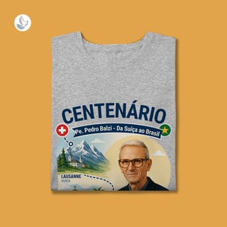 Nome do produto Camiseta Centenário Padre Pedro Balzi - Trajetória Suíça ao Piauí (PLUS)