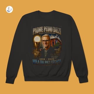 Nome do produto Moletom Padre Pedro Balzi - Servo de Deus e Construtor do Amor