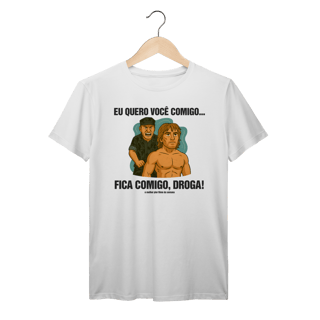 Nome do produto Camiseta Fica Comigo!